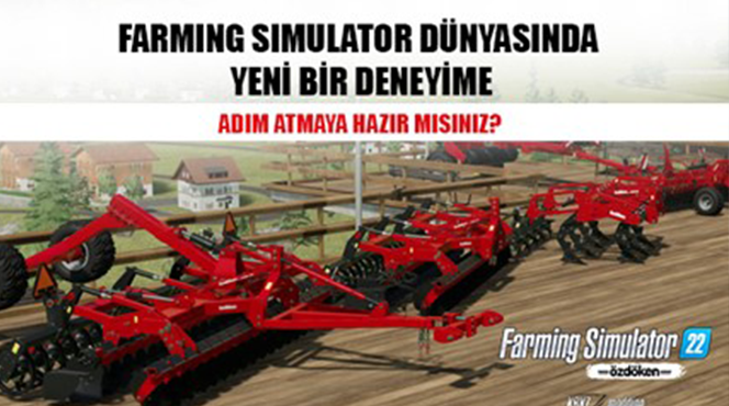 &ldquo;&Ouml;zd&ouml;ken Tarım Makineleri Şimdi Farming Simulator&rsquo;da!&rdquo;